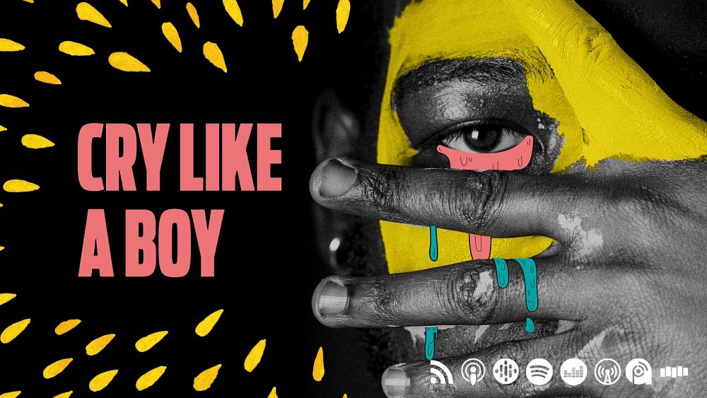 Podcast: Cry Like a Boy explores the pressures linked to 'being a man' | All episodes
